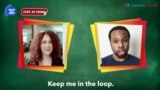 እንግሊዝኛ ተማሩ English in a Minute: Keep Me in the Loop