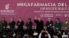 La megafarmacia impulsada por el presidente de México, ¿panacea o demagogia?